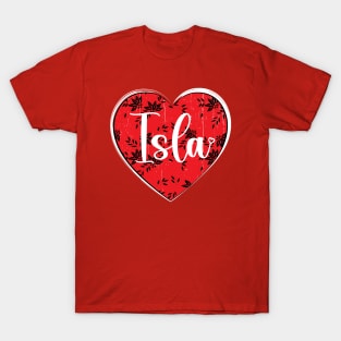 I Love Isla First Name I Heart Isla T-Shirt